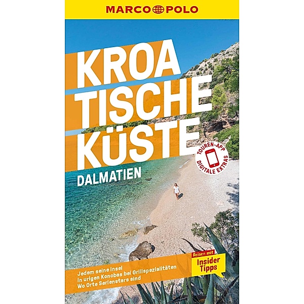 MARCO POLO Reiseführer E-Book Kroatische Küste Dalmatien / MARCO POLO Reiseführer E-Book, Daniela Schetar, Nina Cancar