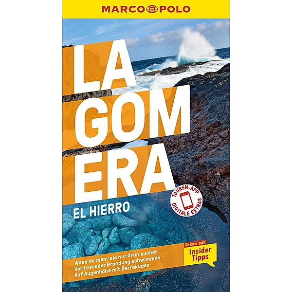 MARCO POLO Reiseführer E-Book La Gomera, El Hierro / MARCO POLO Reiseführer E-Book, Michael Leibl, Izabella Gawin