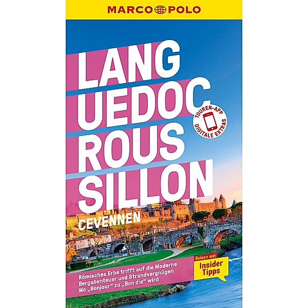 MARCO POLO Reiseführer E-Book Languedoc-Roussillon, Cevennes / MARCO POLO Reiseführer E-Book, Axel Patitz, Peter Bausch, Hilke Maunder