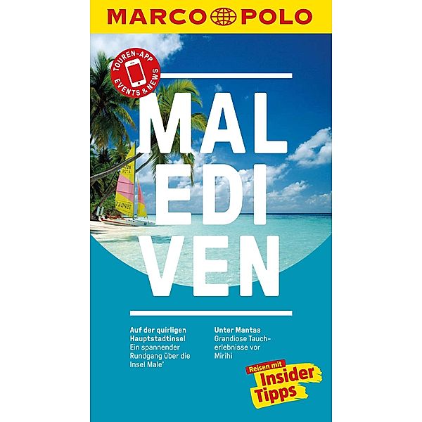 MARCO POLO Reiseführer E-Book Malediven / MARCO POLO Reiseführer E-Book, Heiner F. Gstaltmayr
