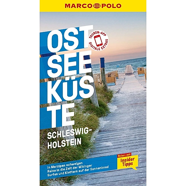 MARCO POLO Reiseführer E-Book Ostseeküste, Schleswig-Holstein / MARCO POLO Reiseführer E-Book, Majka Gerke, Silvia Propp