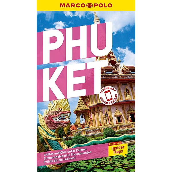 MARCO POLO Reiseführer E-Book Phuket / MARCO POLO Reiseführer E-Book, Mathias Peer, Mark Markand