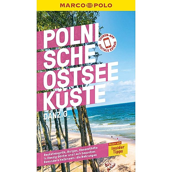 MARCO POLO Reiseführer E-Book Polnische Ostseeküste, Danzig / MARCO POLO Reiseführer E-Book, Izabella Gawin, Thoralf Plath