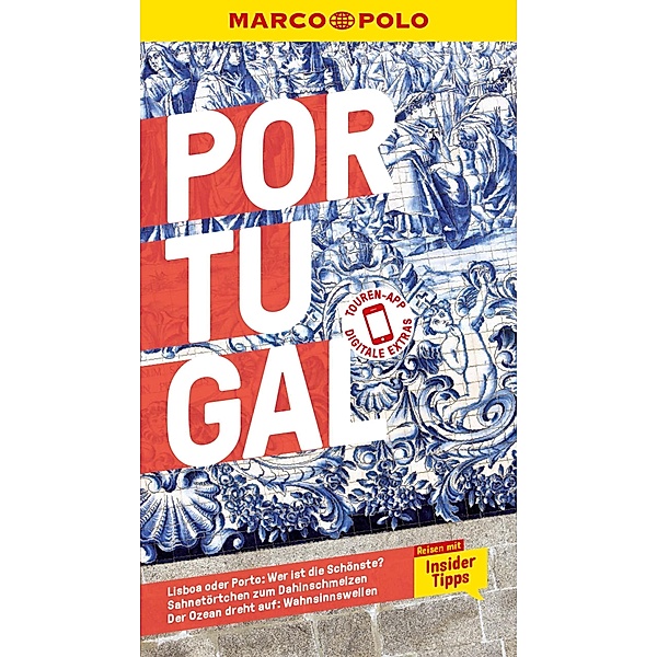 MARCO POLO Reiseführer E-Book Portugal / MARCO POLO Reiseführer E-Book, Andreas Drouve, Sara Lier