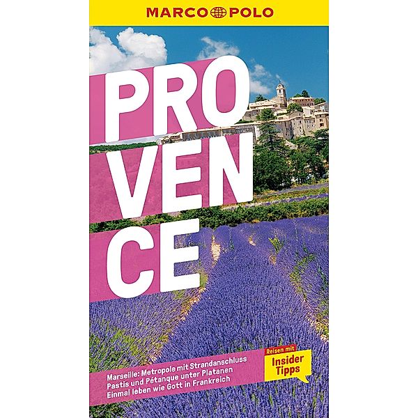 MARCO POLO Reiseführer E-Book Provence / MARCO POLO Reiseführer E-Book, Peter Bausch, Dorothea Schmidt