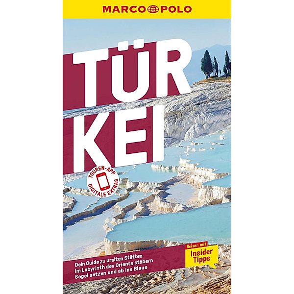 MARCO POLO Reiseführer E-Book Reiseführer Türkei / MARCO POLO Reiseführer E-Book, Jürgen Gottschlich, Dilek Zaptcioglu-Gottschlich, Gunnar Köhne