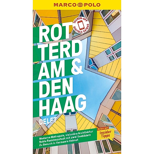 MARCO POLO Reiseführer E-Book Rotterdam & Den Haag, Delft / MARCO POLO Reiseführer E-Book, Ralf Johnen