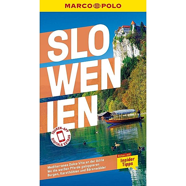 MARCO POLO Reiseführer E-Book Slowenien / MARCO POLO Reiseführer E-Book, Friedrich Köthe, Daniela Schetar, Veronika Wengert