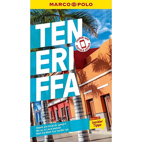 MARCO POLO Reiseführer E-Book Teneriffa / MARCO POLO Reiseführer E-Book, Sven Weniger, Izabella Gawin