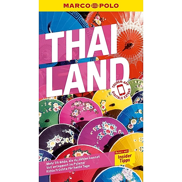 MARCO POLO Reiseführer E-Book Thailand / MARCO POLO Reiseführer E-Book, Wilfried Hahn, Martina Miethig