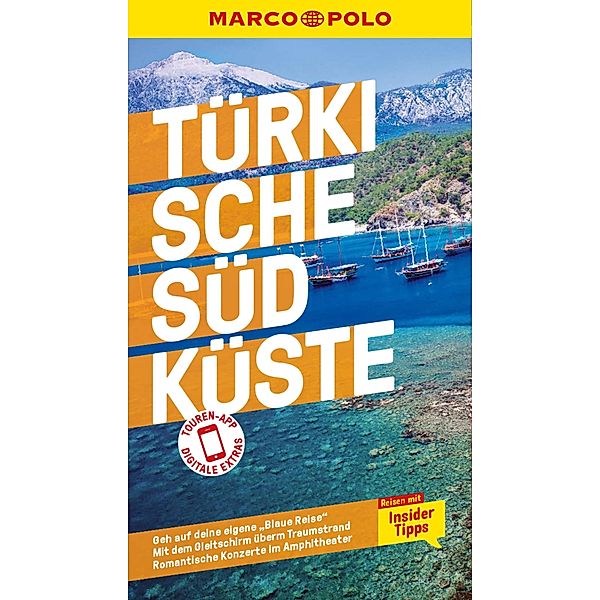 MARCO POLO Reiseführer E-Book Türkische Südküste / MARCO POLO Reiseführer E-Book, Dilek Zaptcioglu-Gottschlich, Jürgen Gottschlich