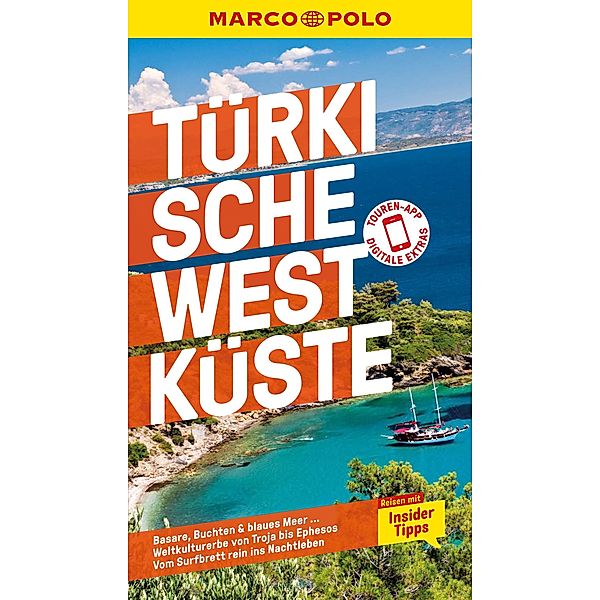 MARCO POLO Reiseführer E-Book Türkische Westküste / MARCO POLO Reiseführer E-Book, Dilek Zaptcioglu-Gottschlich, Jürgen Gottschlich