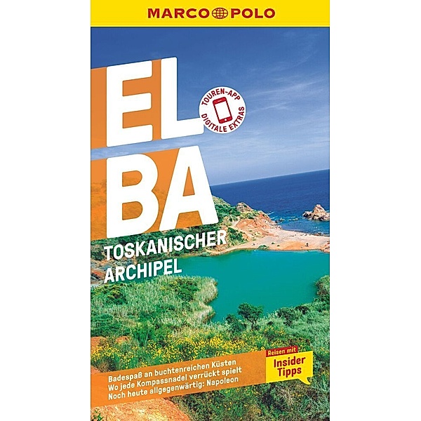 MARCO POLO Reiseführer Elba, Toskanischer Archipel, Maximilian Fleschhut