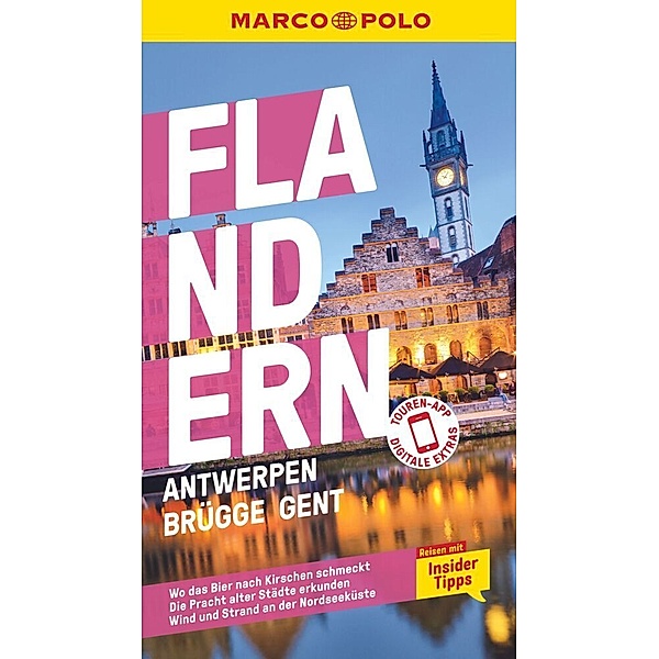 MARCO POLO Reiseführer Flandern, Antwerpen, Brügge, Gent, Francoise Hauser, Sven Claude Bettinger