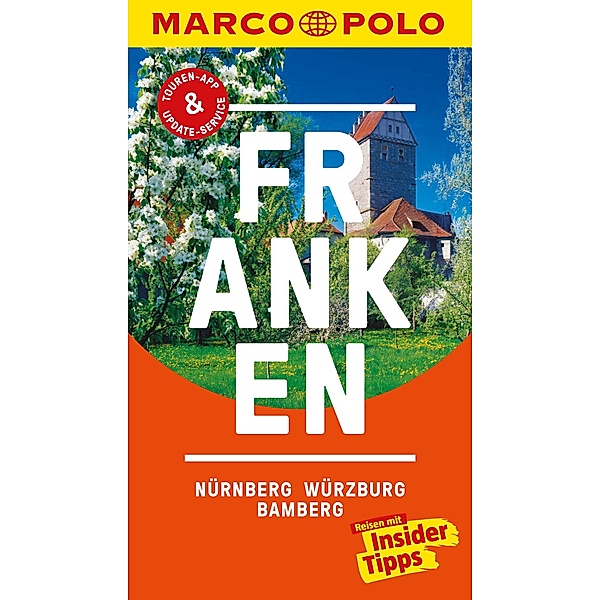 MARCO POLO Reiseführer Franken, Nürnberg, Würzburg, Bamberg / MARCO POLO Reiseführer E-Book, Christoph Borucki