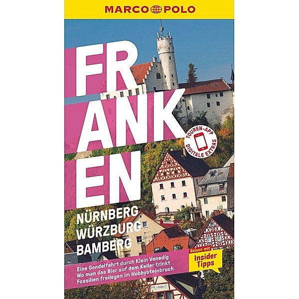 MARCO POLO Reiseführer Franken, Nürnberg, Würzburg, Bamberg, Nadine Luck