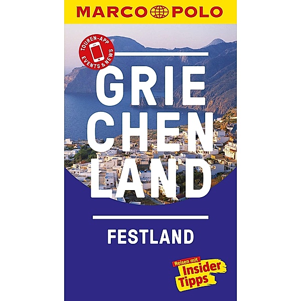 MARCO POLO Reiseführer Griechenland Festland / MARCO POLO Reiseführer E-Book, Klaus Bötig