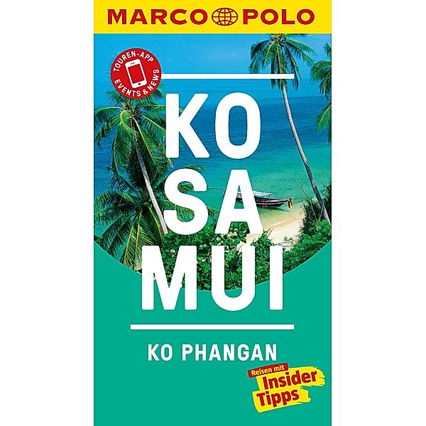 MARCO POLO Reiseführer Ko Samui, Ko Phangan / MARCO POLO Reiseführer E-Book, Wilfried Hahn
