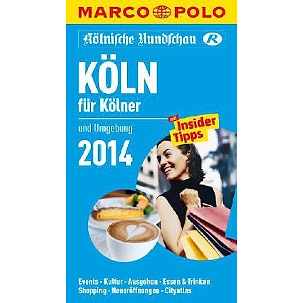 Marco polo Reiseführer Köln für Kölner 2014