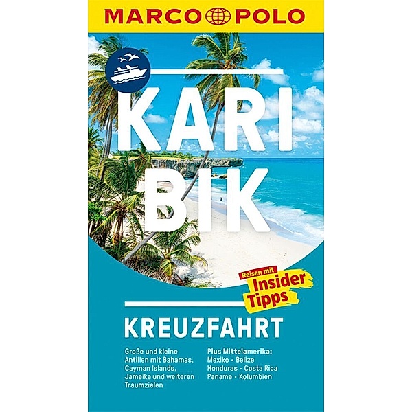 MARCO POLO Reiseführer Kreuzfahrt / MARCO POLO Reiseführer Kreuzfahrt Karibik & Mittelamerika