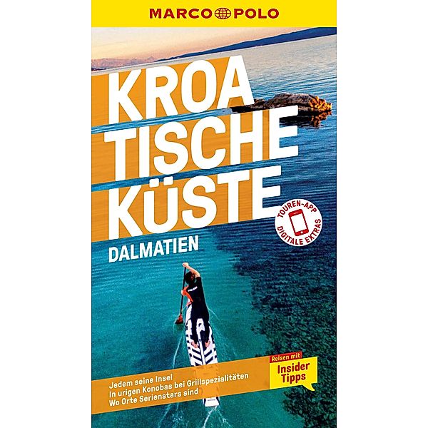 MARCO POLO Reiseführer Kroatische Küste Dalmatien / MARCO POLO Reiseführer E-Book, Daniela Schetar, Nina Cancar
