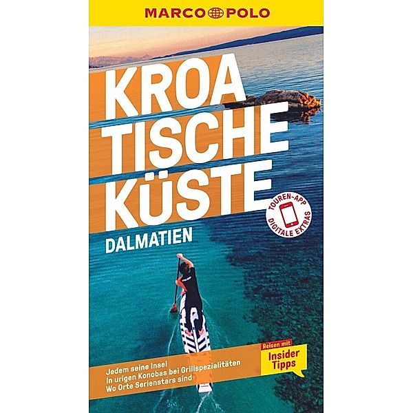 MARCO POLO Reiseführer Kroatische Küste Dalmatien, Daniela Schetar, Nina Cancar