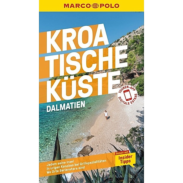 MARCO POLO Reiseführer Kroatische Küste Dalmatien, Nina Cancar, Gorana Koch, Daniela Schetar