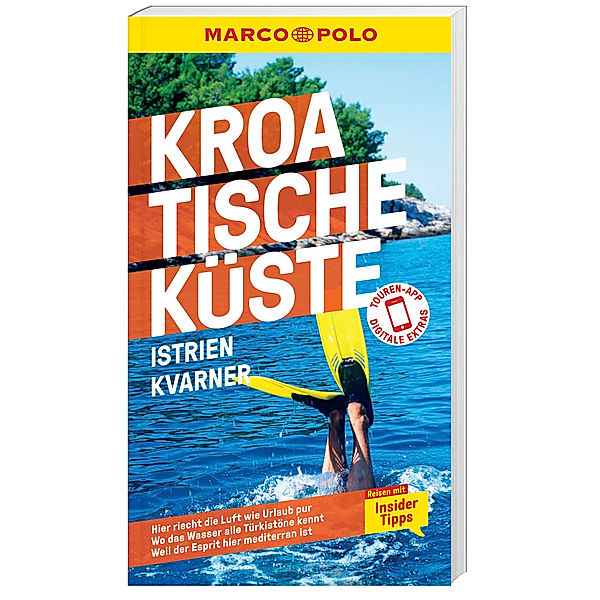 MARCO POLO Reiseführer Kroatische Küste Istrien, Kvarner, Veronika Wengert, Daniela Schetar