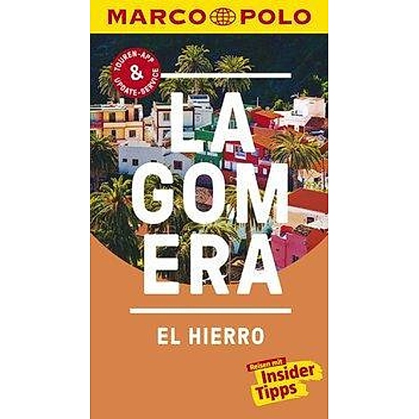 MARCO POLO Reiseführer La Gomera, El Hierro, Michael Leibl