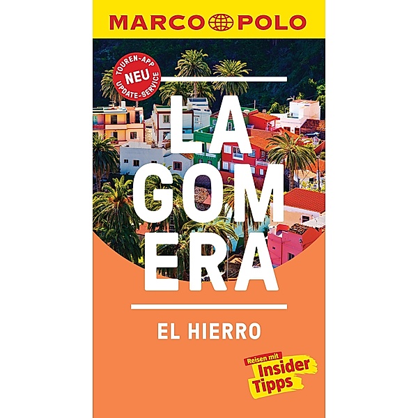 MARCO POLO Reiseführer La Gomera, El Hierro / MARCO POLO Reiseführer E-Book, Michael Leibl