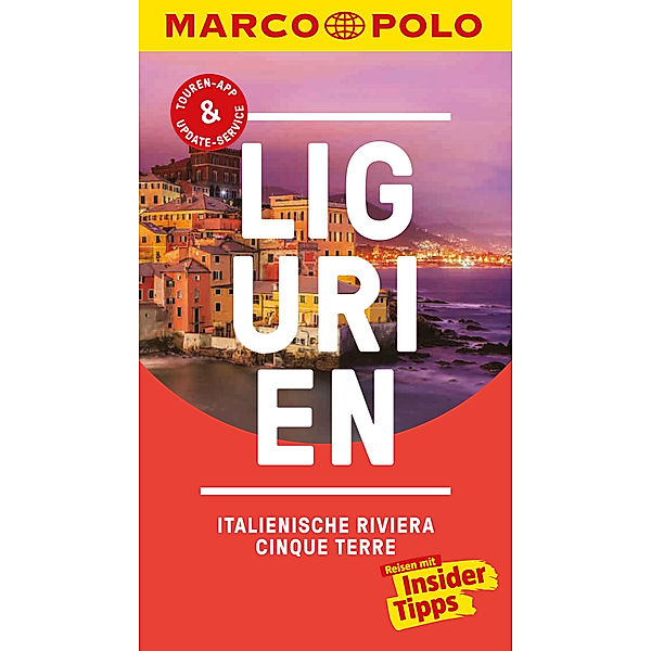 MARCO POLO Reiseführer Ligurien, Italienische Riviera, Cinque Terre, Bettina Dürr