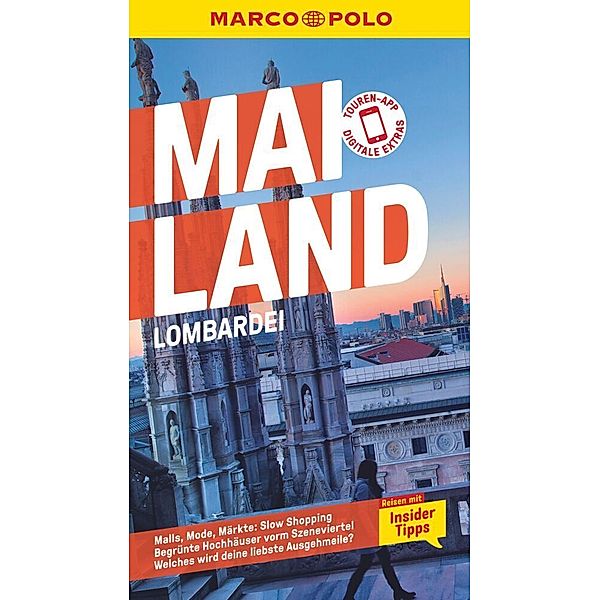 MARCO POLO Reiseführer Mailand, Lombardei, Bettina Dürr, Susanne Kilimann, Henning Klüver