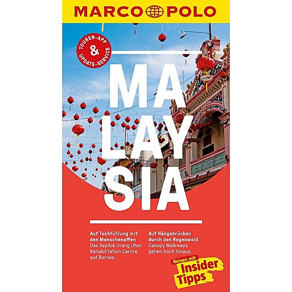 MARCO POLO Reiseführer Malaysia / MARCO POLO Reiseführer E-Book, Claudia Schneider, Mischa Loose