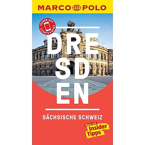 MARCO POLO Reiseführer: MARCO POLO Reiseführer Dresden, Sächsische Schweiz, Angela Stuhrberg
