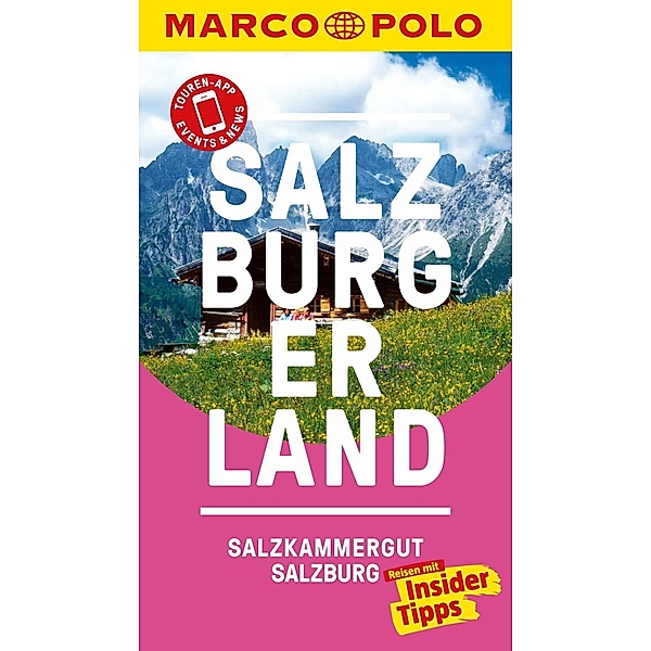 MARCO POLO Reiseführer: MARCO POLO Reiseführer Salzburg, Salzburger Land, Siegfried Hetz
