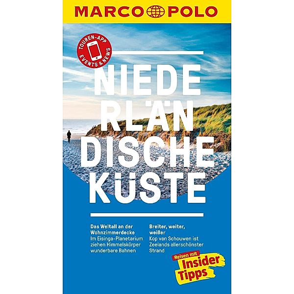 MARCO POLO Reiseführer: MARCO POLO Reiseführer Niederländische Küste, Siggi Weidemann