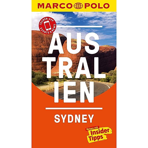 MARCO POLO Reiseführer: MARCO POLO Reiseführer Australien, Sydney, Esther Blank, Bruni Gebauer, Urs Wälterlin, Stefan Huy