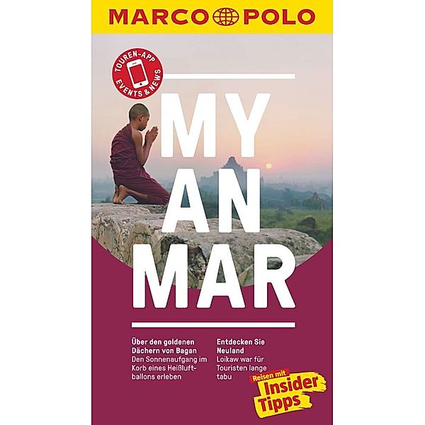 MARCO POLO Reiseführer / MARCO POLO Reiseführer Myanmar, Andrea Markand, Markus Markand