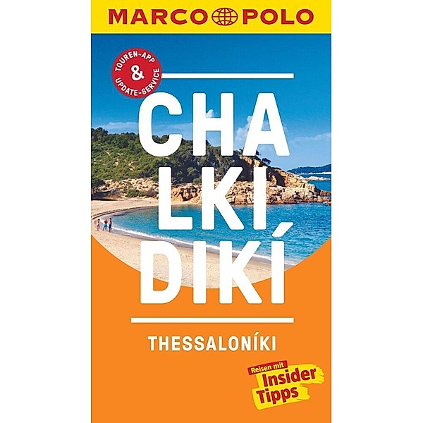 MARCO POLO Reiseführer / MARCO POLO Reiseführer Chalkidiki, Thessaloniki, Klaus Bötig