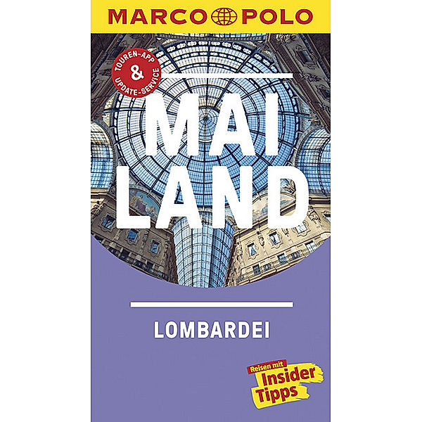 MARCO POLO Reiseführer / MARCO POLO Reiseführer Mailand, Lombardei, Henning Klüver