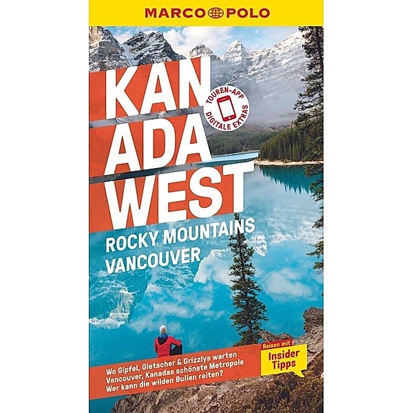 MARCO POLO Reiseführer / MARCO POLO Reiseführer Kanada West, Rocky Mountains, Vancouver, Karl Teuschl