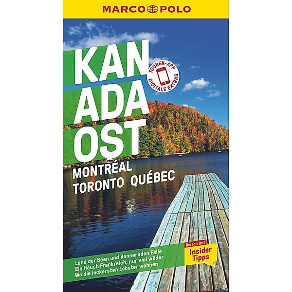 MARCO POLO Reiseführer / MARCO POLO Reiseführer Kanada Ost, Montreal, Toronto, Québec, Karl Teuschl