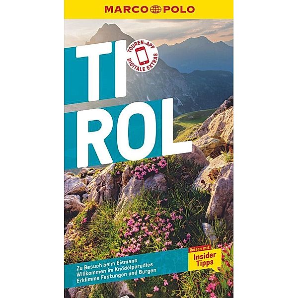 MARCO POLO Reiseführer / MARCO POLO Reiseführer Tirol, Andreas Lexer, Uwe Schwinghammer