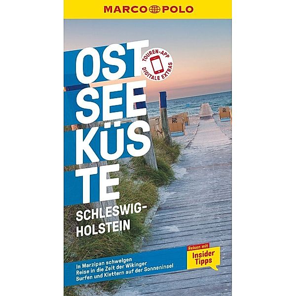 MARCO POLO Reiseführer / MARCO POLO Reiseführer Ostseeküste Schleswig-Holstein, Silvia Propp, Sabine Spatzek, Majka Gerke