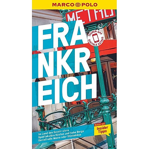 MARCO POLO Reiseführer / MARCO POLO Reiseführer Frankreich, Hilke Maunder, Barbara Markert