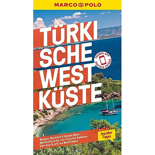 MARCO POLO Reiseführer / MARCO POLO Reiseführer Türkische Westküste, Dilek Zaptcioglu-Gottschlich, Jürgen Gottschlich