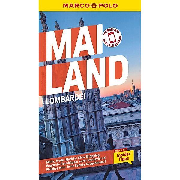 MARCO POLO Reiseführer / MARCO POLO Reiseführer Mailand, Lombardei, Bettina Dürr, Susanne Kilimann, Henning Klüver