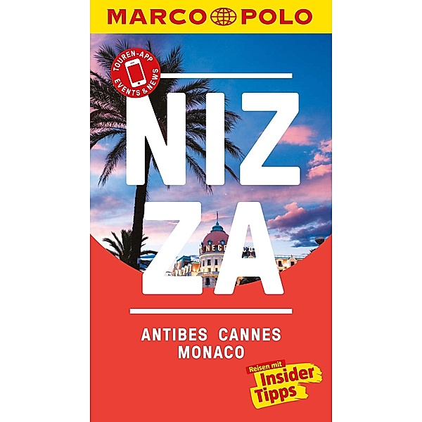 MARCO POLO Reiseführer Nizza, Antibes, Cannes, Monaco / MARCO POLO Reiseführer E-Book, Jördis Kimpfler