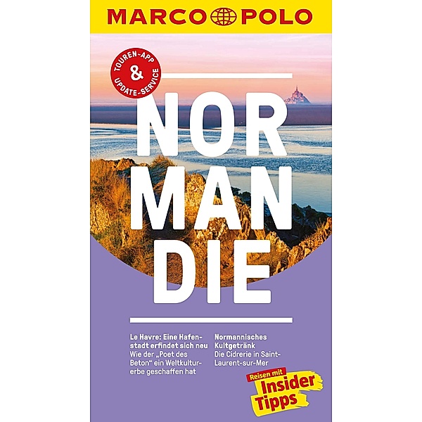 MARCO POLO Reiseführer Normandie / MARCO POLO Reiseführer E-Book, Hans-Peter Reiser, Stefanie Bisping