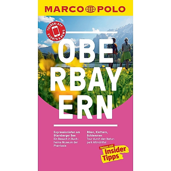 MARCO POLO Reiseführer Oberbayern / MARCO POLO Reiseführer E-Book, Daniela Schetar